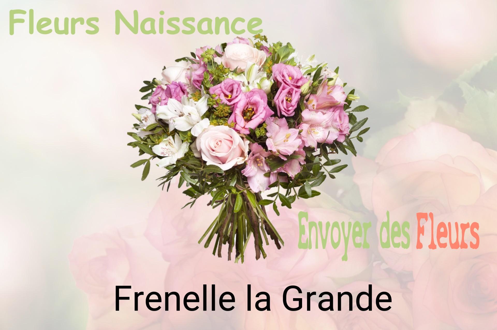 Bouquet de fleurs de naissance livré à Frenelle-la-Grande
