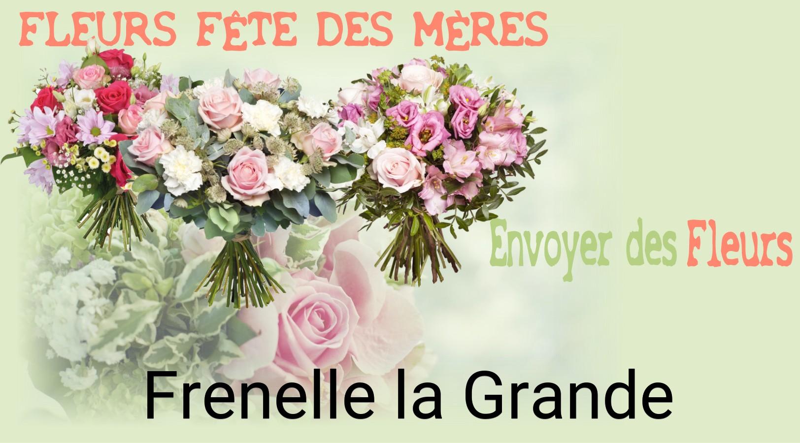 Bouquet de Fête des Mères livré à Frenelle-la-Grande